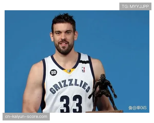 加索尔挡拆展现内线策应对比巅峰期明显提升球队节奏